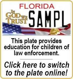 This plate provides education for children of law enforcement.
Switch into it at your local tag office today!